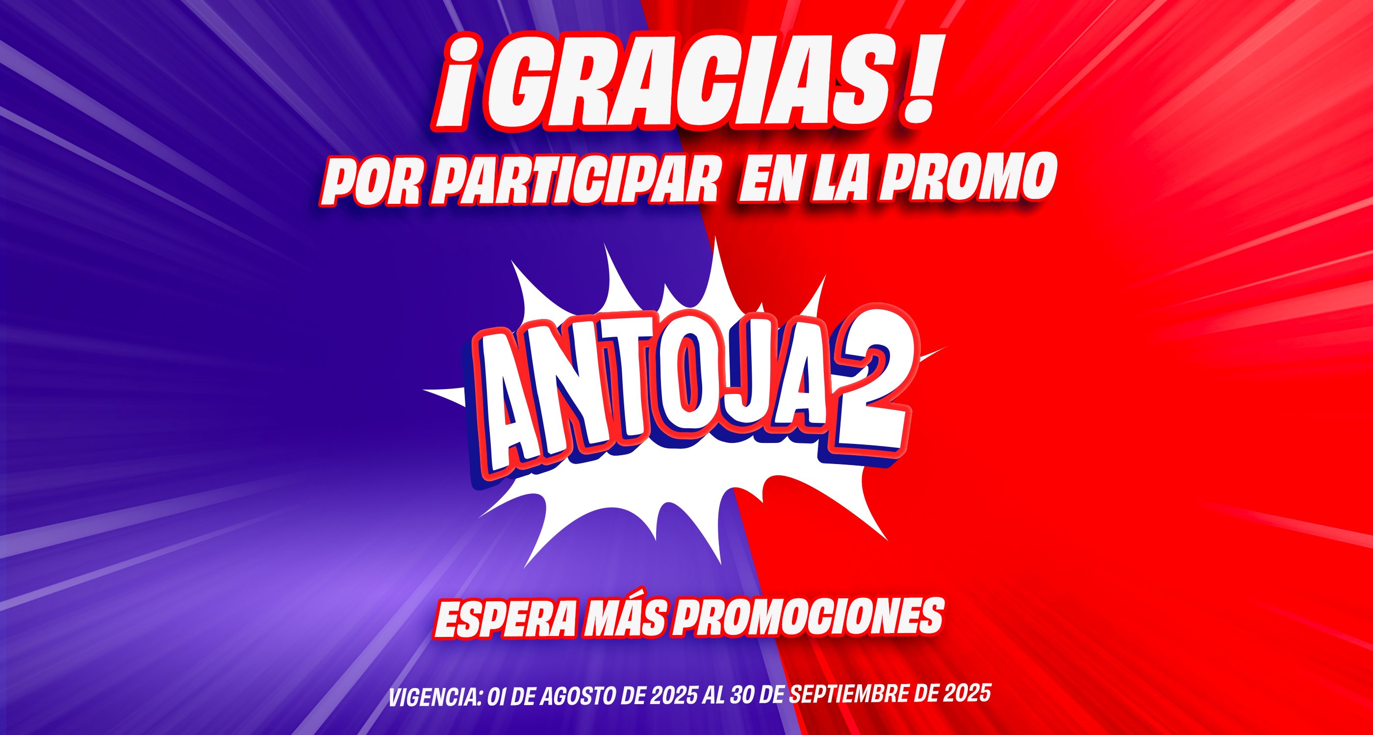 ¡GRACIAS por participar en la promo Antoja2!